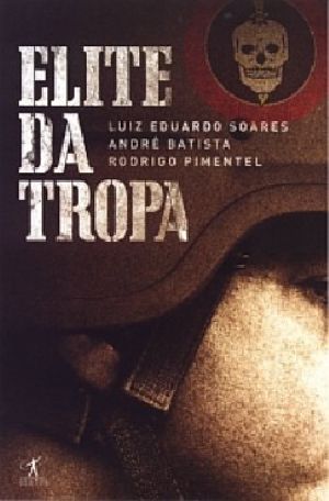 [Elite da Tropa 01] • Elite da Tropa